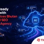 thatware future ready growth seo services bhutan ai seo agency blog hero 11zon