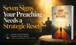Seven Signs Your Preaching Needs a Strategic Reset 1 Seven Signs Your Preaching Needs a Strategic Reset