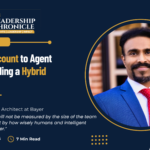 From Headcount to Agent Count: Leading a Hybrid Workforce 3 From Headcount to Agent Count: Leading a Hybrid Workforce