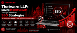 Thatware LLP: Driving Digital Growth Through Advanced SEO Strategies