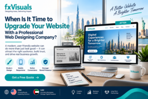 When Is It Time to Upgrade Your Website With a Professional Web Designing Company? 1 When Is It Time to Upgrade Your Website With a Professional Web Designing Company?