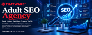 Build a Stronger Online Presence With Specialized Adult SEO