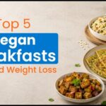 Top 5 Vegan Breakfasts That Aid Weight Loss Naturally
