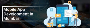 Best Mobile App Development Company in Mumbai 1 Best Mobile App Development Company in Mumbai
