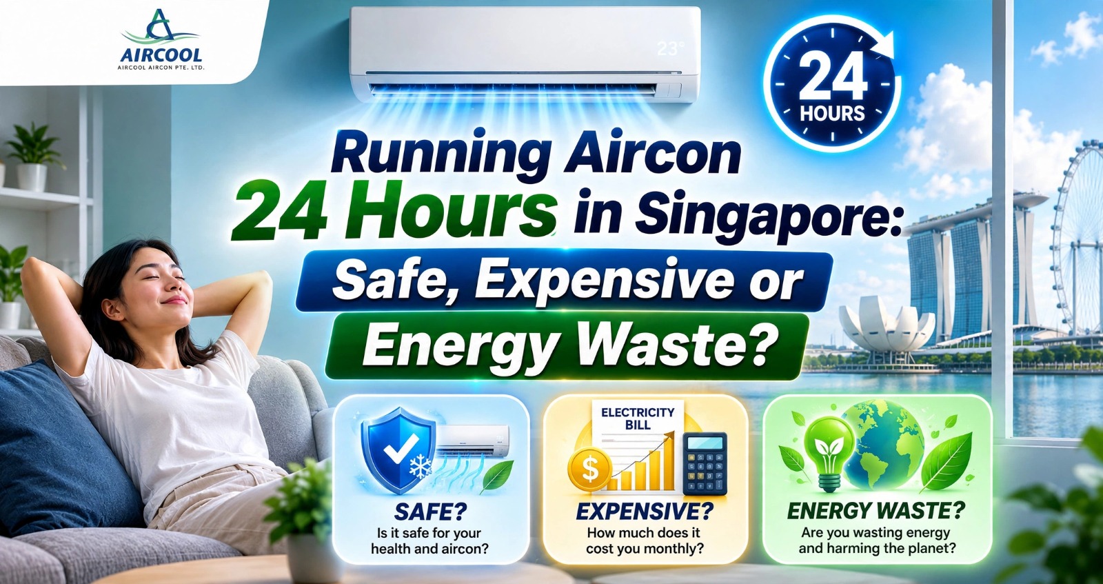 Running Aircon 24 Hours in Singapore Safe Expensive or Energy Waste