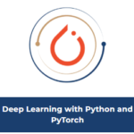 Deep Learning with Python & PyTorch Training | Deep Learning
