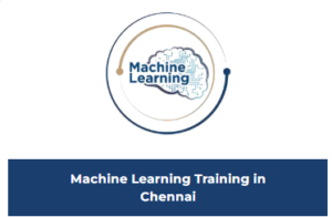 Machine Learning Training in Chennai Best IT Training Institute