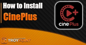 Download CinePlus App on iOS – Step-by-Step Installation Guide 1 Download CinePlus App on iOS – Step-by-Step Installation Guide
