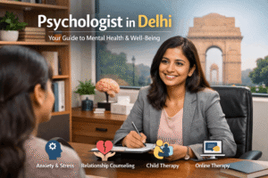 Psychologist in Delhi: Finding the Right Mental Health Support 1 Psychologist in Delhi: Finding the Right Mental Health Support