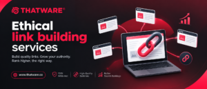 Ethical Link Building: Proven Strategies for Sustainable SEO Authority