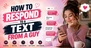 How to Respond to a text from a guy without overthinking 1 How to Respond to a text from a guy without overthinking