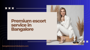 Experience Unmatched Elegance with Bangalore Escorts Babylon 🌟 1 Experience Unmatched Elegance with Bangalore Escorts Babylon 🌟