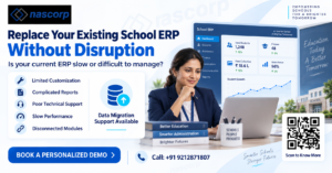 Replace Existing School ERP Software Without Disrupting School Operations