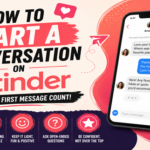 How to Start a Conversation on Tinder