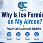 Why Is Ice Forming on My Aircon Frozen Coil Causes and Solutions