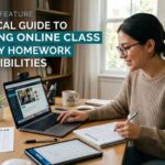 A Practical Guide to Balancing Online Class Commitments and Daily Homework Responsibilities