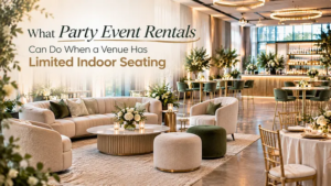 What Party Event Rentals Can Do When a Venue Has Limited Indoor Seating 1 What Party Event Rentals Can Do When a Venue Has Limited Indoor Seating
