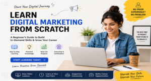 How to Learn Digital Marketing from Scratch: A Complete Guide