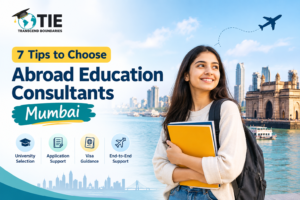 7 Tips to Choose Abroad Education Consultants Mumbai 1 7 Tips to Choose Abroad Education Consultants Mumbai