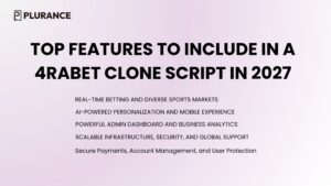 Top Features to Include in a 4rabet Clone Script in 2027