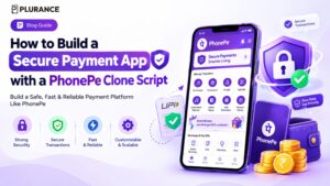 How to Build a Secure Payment App with a PhonePe Clone Script in 2027