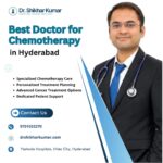 Best Doctor for Chemotherapy in Hyderabad: A Guide to Personalized Cancer Care