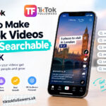 How to Make TikTok Videos More Searchable in the UK