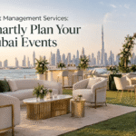 Event Management Services: Smartly Plan Your Dubai Events