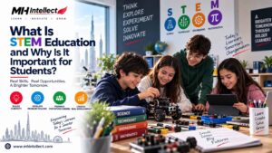 What Is STEM Education and Why Is It Important for Students and schools ?