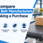 How to Compare Conveyor Belt Manufacturers Before Making a Purchase