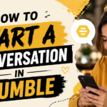 How to Start a Conversation in Bumble and Get a Reply 3 How to Start a Conversation in Bumble and Get a Reply