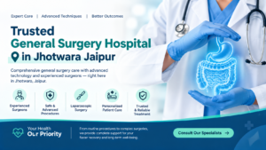 trusted general surgical hospital near Jhotwara Jaipur 1 trusted general surgical hospital near Jhotwara Jaipur