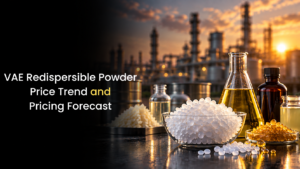 VAE Redispersible Powder Price Trends, Forecast, Chart, Prices And Index