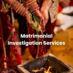 How Do Detective Agencies in East Delhi Handle Matrimonial Investigations Confidentially 3 How Do Detective Agencies in East Delhi Handle Matrimonial Investigations Confidentially