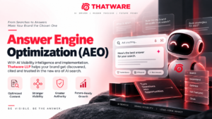 Answer Engine Optimization (AEO): How Thatware LLP Helps Brands Win AI Search