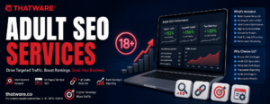 Adult SEO Services A Strategic Approach to Sustainable Online Visibility