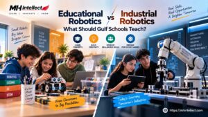 Educational Robotics vs Industrial Robotics: What Should Gulf Schools Teach? 1 Educational Robotics vs Industrial Robotics: What Should Gulf Schools Teach?
