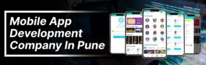 Mobile App Development Company in Pune 1 Mobile App Development Company in Pune