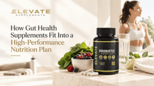 How Gut Health Supplements Fit Into a High-Performance Nutrition Plan 1 How Gut Health Supplements Fit Into a High-Performance Nutrition Plan