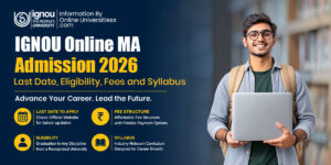 IGNOU Online MA Admission 2026 | Last Date, Eligibility, Fees and Syllabus 1 IGNOU Online MA Admission 2026 | Last Date, Eligibility, Fees and Syllabus