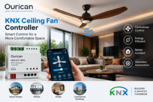 Why KNX Ceiling Fan Controllers Are Becoming Essential for Smart Home Automation 1 Why KNX Ceiling Fan Controllers Are Becoming Essential for Smart Home Automation