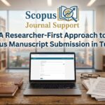 A Researcher-First Approach to Scopus Manuscript Submission in Turkey 3 A Researcher-First Approach to Scopus Manuscript Submission in Turkey