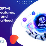 What Is GPT-6 Astra? Features, Benefits and What You Need to Know – Amigoways