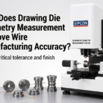 How Does Drawing Die Geometry Measurement Improve Wire Manufacturing Accuracy