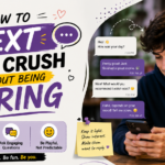 How to Text Your Crush Without Being Boring: Easy Tips
