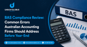 Reduce BAS Errors Before Year-End with a Strategic Compliance Review 1 Reduce BAS Errors Before Year-End with a Strategic Compliance Review