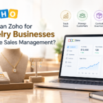 How Can Zoho for Jewelry Businesses Improve Sales Management?
