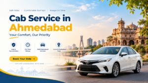 How Can You Choose the Right Cab Hire Service in Ahmedabad?