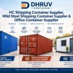 HC Shipping Container Supplier, Mild Steel Shipping Container Supplier & Office Container Supplier