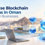 Enterprise Blockchain Solutions in Oman for Modern Businesses